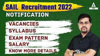 SAIL Recruitment 2022 Notification Out | Vacancies, Salary, Syllabus, Exam Pattern | Full Details