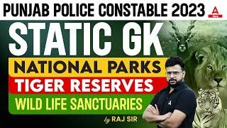 Punjab Police Constable Exam Preparation 2023 | Static GK | National Parks Tiger Reserves