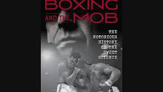 Ringside Boxing Show, guest, Jeffrey Sussman, author of "Boxing & the Mob""