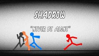 Shadrow - Never Be Alone (Lyric Video)