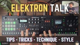 Elektron Talk: Live Resampling, iOS Sampling/Apps, Rytm Performance Template