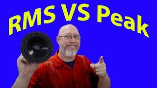 RMS Watts vs Peak and Max Watts, Amplifier Power Explained