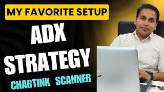 adx indicator strategy | william r trading strategy | swing trading strategy with chartink scanner |