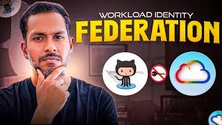 Stop Struggling—The Easiest Way to Get Secure GCP Access from GitHub! | Workload Identity Federation