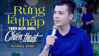 LK Rừng Lá Thấp, Trên Bốn Vùng Chiến Thuật - Hoàng Sanh | Nhạc Lính Đi Cùng Năm Tháng