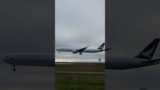 CATHAY PACIFIC 777 LANDING  YVR AIRPORT #planespotting #aviation #pilot #airport #yvr #flight