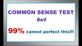 Common-Sense Test that will boost your thinking skill