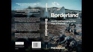 BORDERLAND: IDENTITY AND BELONGING AT THE EDGE OF ENGLAND