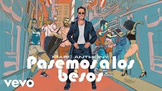 Marc Anthony - Pasemos a los Besos (Visualizer)