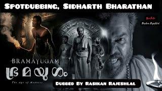 Spotdubbing |Bramayugam movie |Sidharth Bharathan | Mammootty | Raghul Sadasivan | Arjun Ashokan |