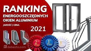 Najlepsze okna aluminium 2021 Ranking energooszczędnych okien aluminiowych alu