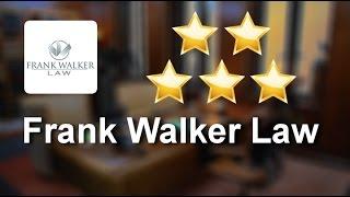 Greatest Criminal Defense Attorney Morgantown| Frank Walker Law | Morgantown Best Defense Attor...