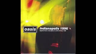 Oasis - Live In Indianapolis, IN 1996-03-05 (Wardour Master DAT)