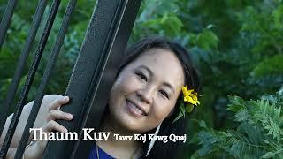 Thaum Kuv Tawv Koj Kawg Quaj. 10/28/2024