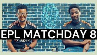 EPL Matchday 8 Preview & Predictions FT Liverpool vs Chelsea