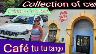 COLLECTING CAR / CAFE TU TU TANGO MEAL / ORLANDO DAY 1