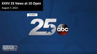 KXXV - 25 News at 10 - Open August 7, 2021