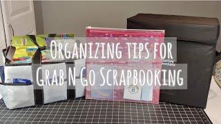 Organizing Tips for Grab n Go Scrapbooking