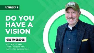 Do You Have A Vision? - Fractional COO Insights: Powering Small Business Growth | Video 1