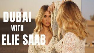 2 Days in Dubai with Elie Saab - Ann-Kathrin Götze