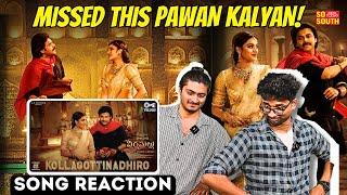 Hari Hara Veera Mallu Kollagottinadhiro Song Reaction | Pawan Kalyan | Nidhhi Agerwal | SoSouth