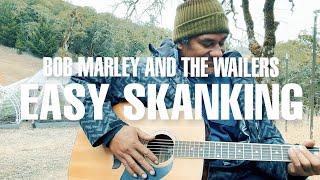 Easy Skanking (Bob Marley and the Wailers Cover) Estrella River Farms in Paso Robles, CA