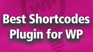 Best Wordpress Shortcode Plugin - Shortcodes for YouTube, Gallery, Widgets and more...