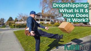 Dropshipping: What Is It & How Does it Work?