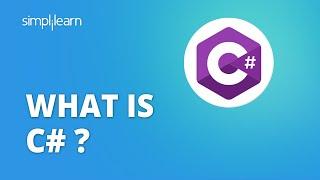 What Is C#? | What Is C# Programming Language? | C# Tutorial For Beginners | Simplilearn