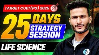 How to Prepare for CUET PG Life Science 2025? 25-Day Strategy Plan!