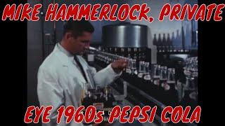 MIKE HAMMERLOCK, PRIVATE EYE  1960s PEPSI COLA PROMOTIONAL FILM 87154