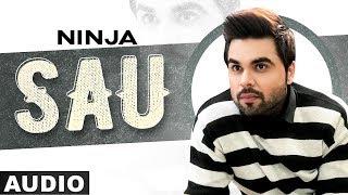 Sau (Full Audio) | Ninja | Himanshi Khurana | Latest Punjabi Songs 2020 | Speed Records