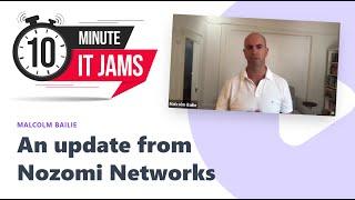 10 Minute IT Jams - Who is Nozomi Networks?