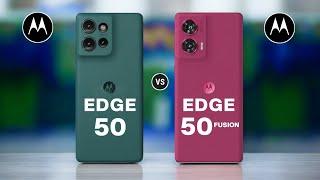 Motorola Edge 50 Vs Motorola Edge 50 Fusion