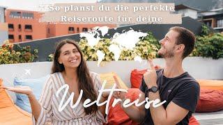 Weltreise planen I In drei Schritten zur optimalen Reiseroute I Tipps und Erfahrungen ️