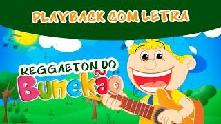 Reggaeton do Bunekão - PLAYBACK COM LETRA