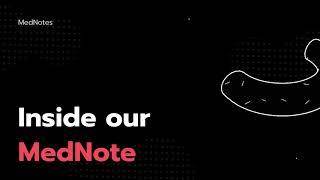 Inside a Mednote | MedNotes