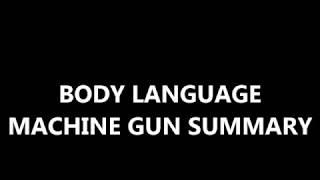 MACHINE GUN SUMMARY BODY LANGUAGE