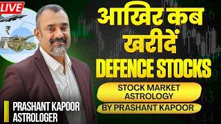 Right time buy defense stocks ! Stock Market Astrology analysis by Prashant Kapoor