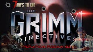 The Grimm Directives: Operation "Rodan-935" Ep. 1 | 7 Days to Die Mod POI Showcase