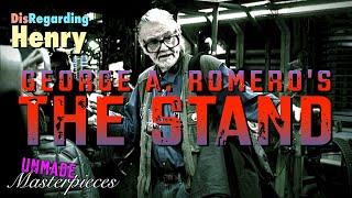 George A. Romero's The Stand - Unmade Masterpieces