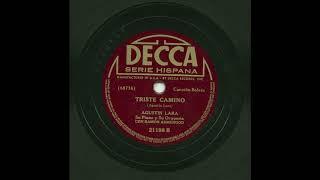 Agustín Lara - Triste Camino - Decca 21198B