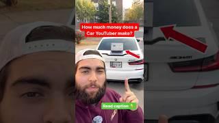 How much money I make as an Automotive YouTuber #cars #bmw #car