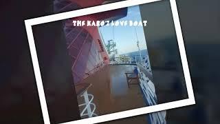 The Karo'z love boat