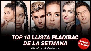 TOP 10 LLISTA D'ÈXITS RÀDIO FLAIXBAC 11 DE JUNY