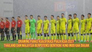 Drawing Panas Kualifikasi Piala Asia 2027 Thailand dan Malaysia Bentrok! King Indo Gak Diajak