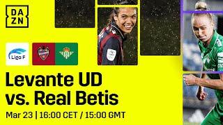 Levante UD vs. Real Betis | Liga F 2023-24 Matchday 21 Full Match