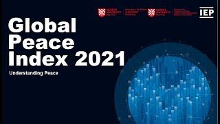 The Global Peace Index 2021: Understanding Peace