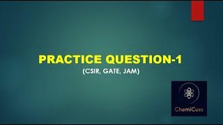 Practice Question-1 (GATE, CSIR, JAM)