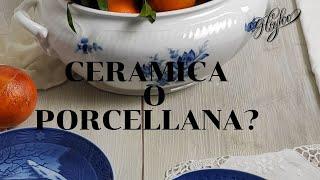 Ceramica o porcellana: come riconoscerle